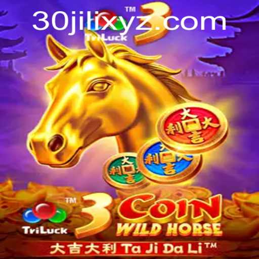 Exploring the Wild West Adventure: 3CoinWildHorse with 30JILI