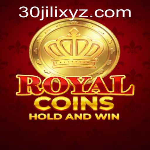 Discover the Thrills of RoyalCoins: A Revolutionary Gaming Experience with 30JILI
